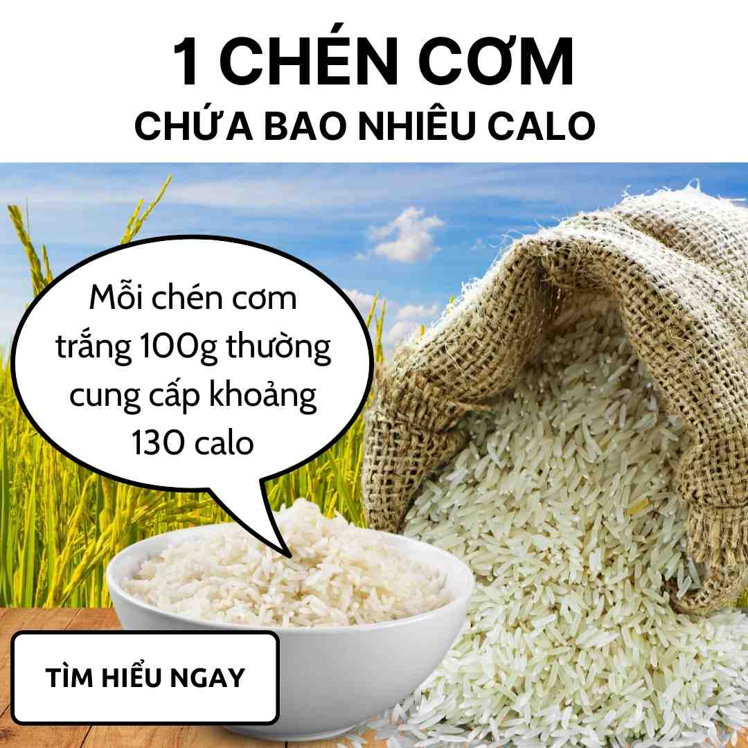 1 chén cơm bao nhiêu calo